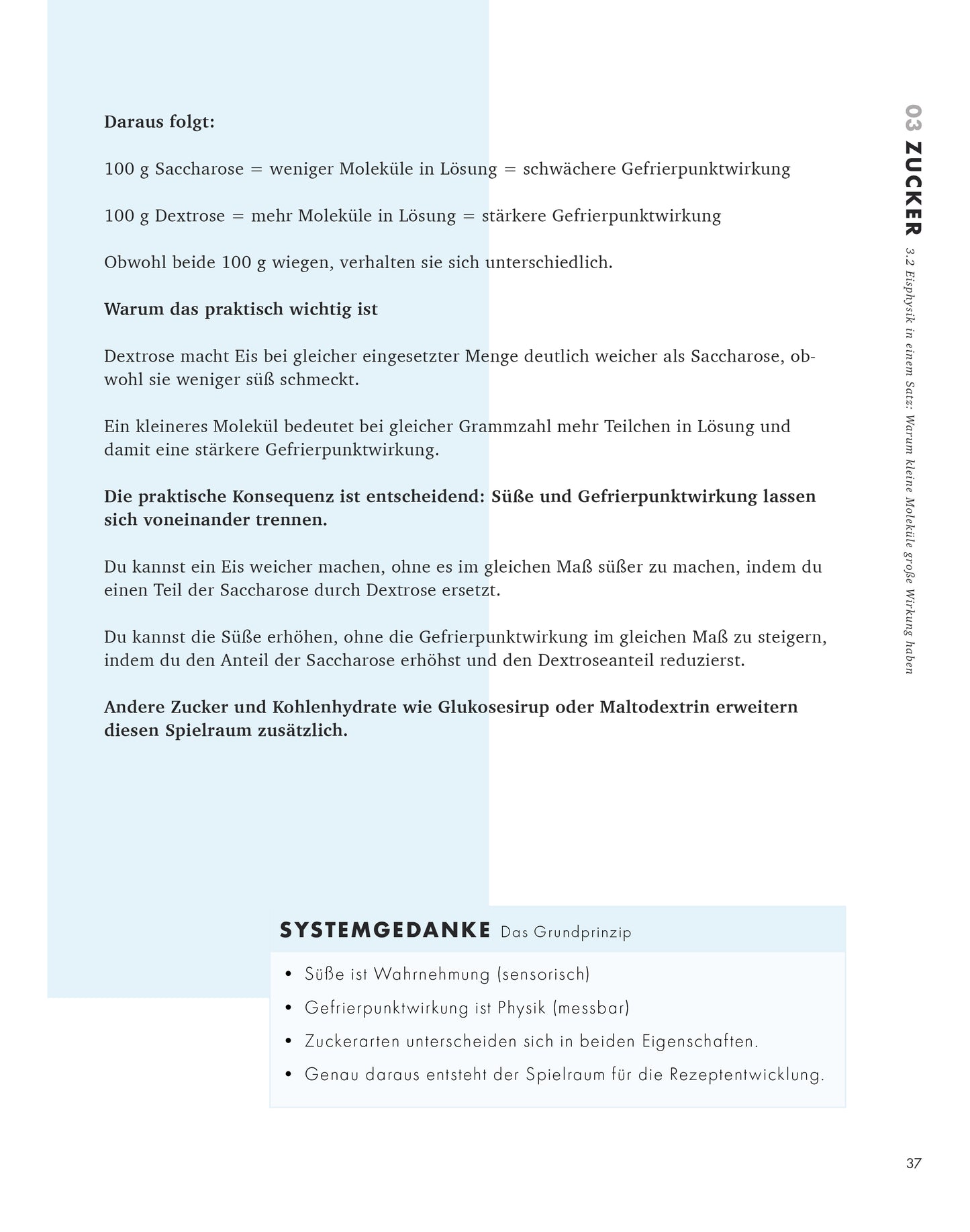 Creme Eis Buch, Das System