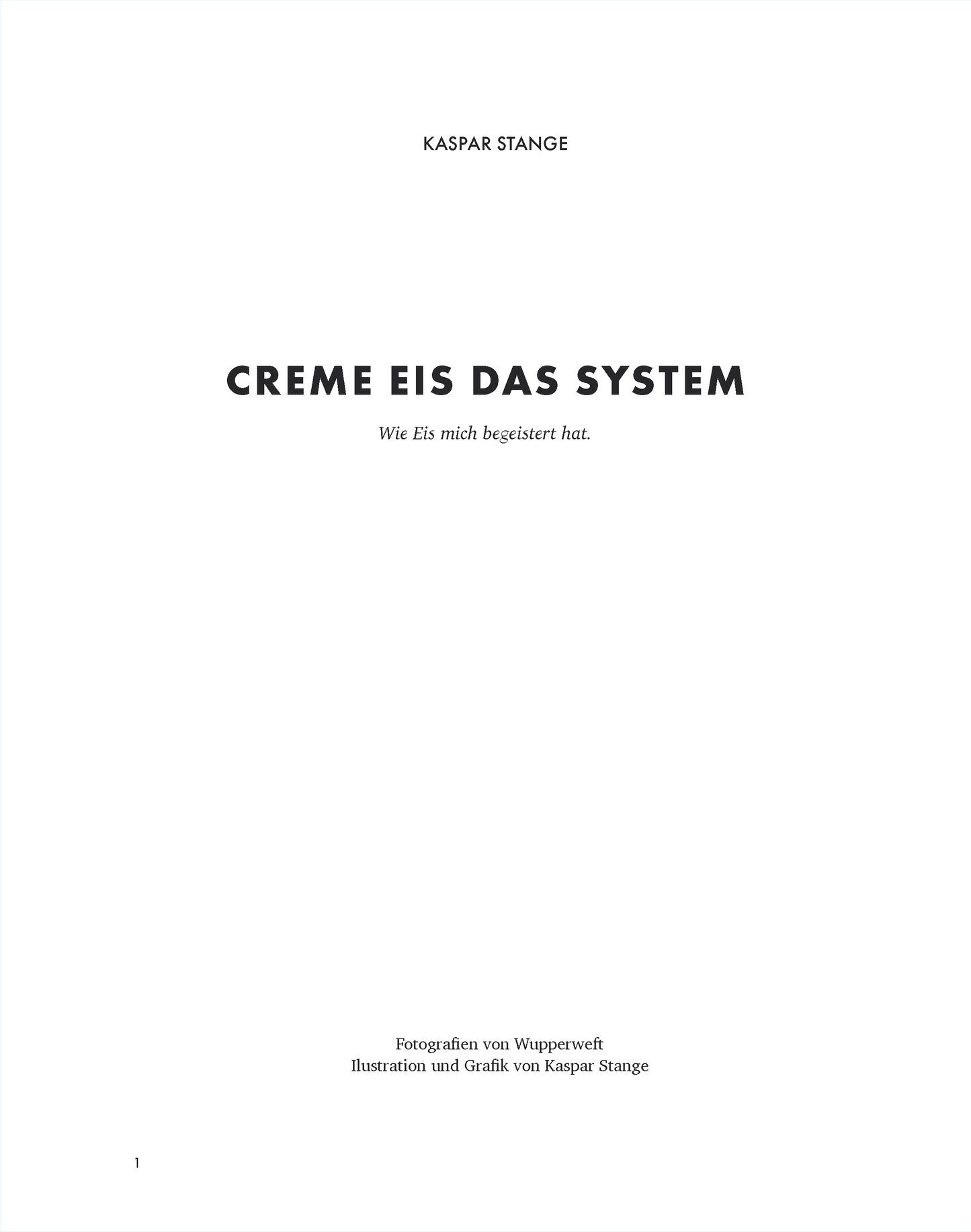 Creme Eis Buch, Das System