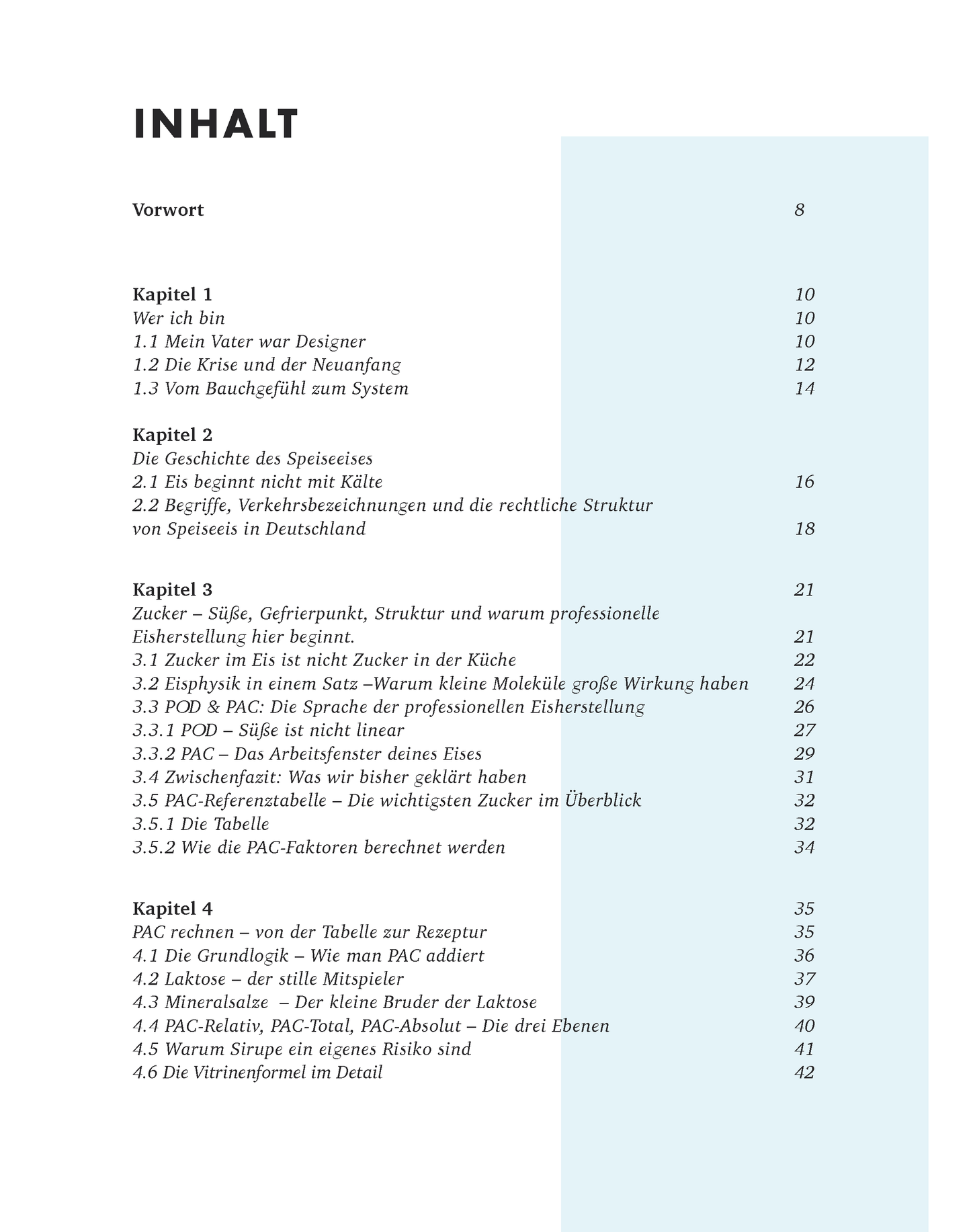 Creme Eis Buch, Das System