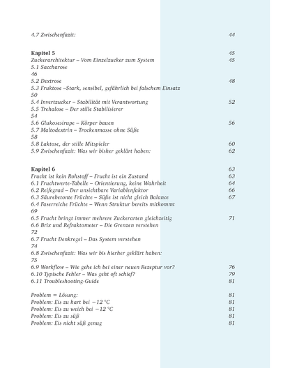 Creme Eis Buch, Das System