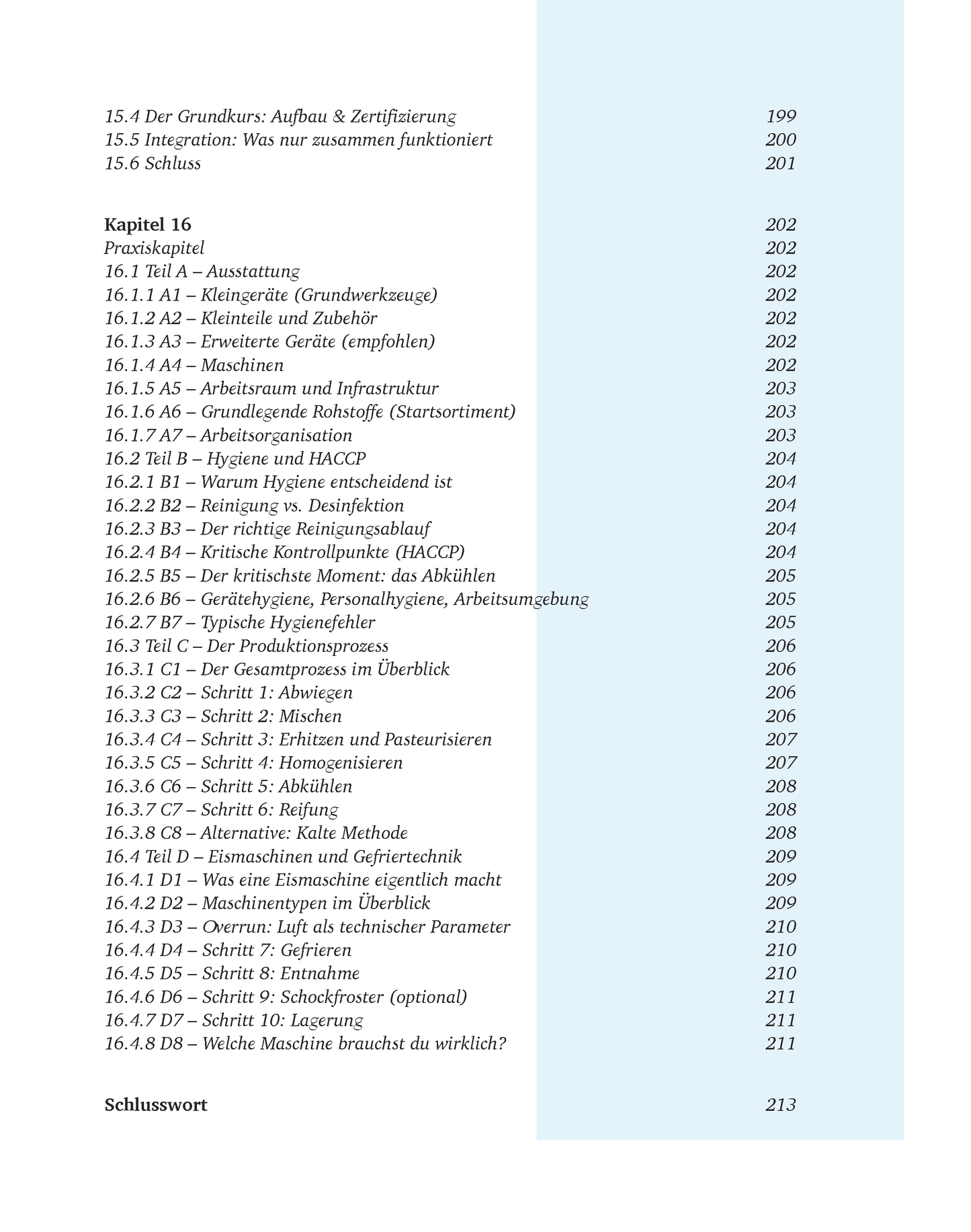 Creme Eis Buch, Das System