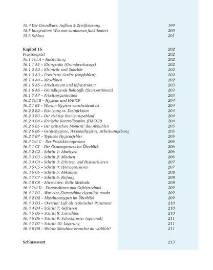 Creme Eis Buch, Das System