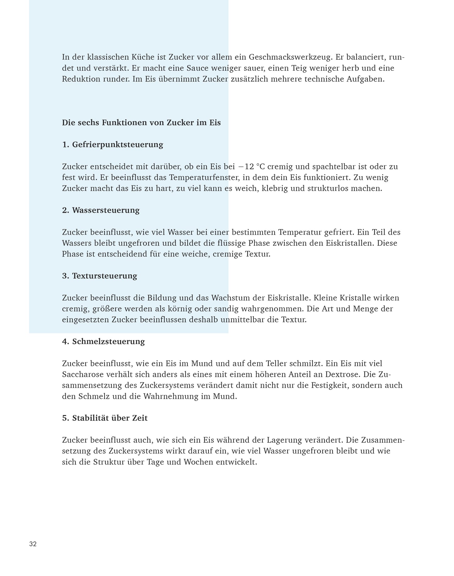 Creme Eis Buch, Das System