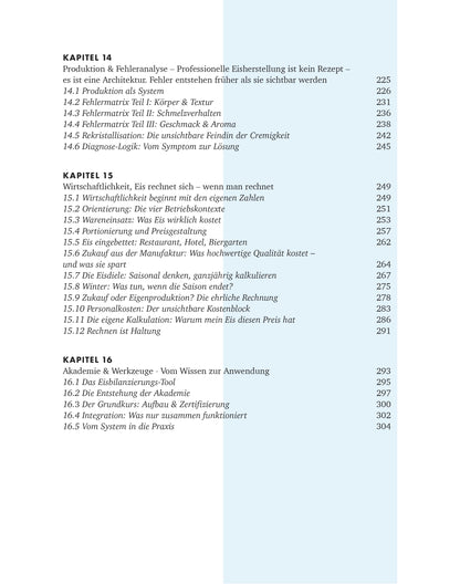 Creme Eis Buch, Das System